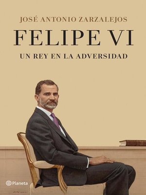 cover image of Felipe VI. Un rey en la adversidad